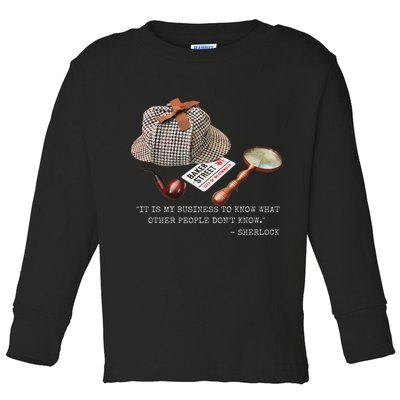 It Is My Business To Know. Novelty Sherlock Holmes Mystery Toddler Long Sleeve Shirt
