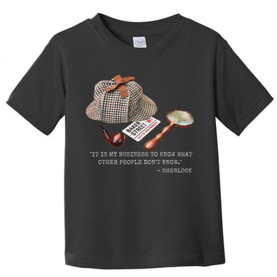 It Is My Business To Know. Novelty Sherlock Holmes Mystery Toddler T-Shirt
