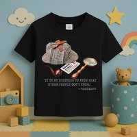 It Is My Business To Know. Novelty Sherlock Holmes Mystery Toddler T-Shirt
