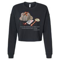 It Is My Business To Know. Novelty Sherlock Holmes Mystery Cropped Pullover Crew