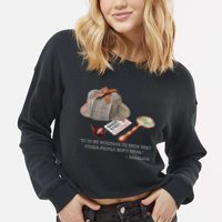 It Is My Business To Know. Novelty Sherlock Holmes Mystery Cropped Pullover Crew