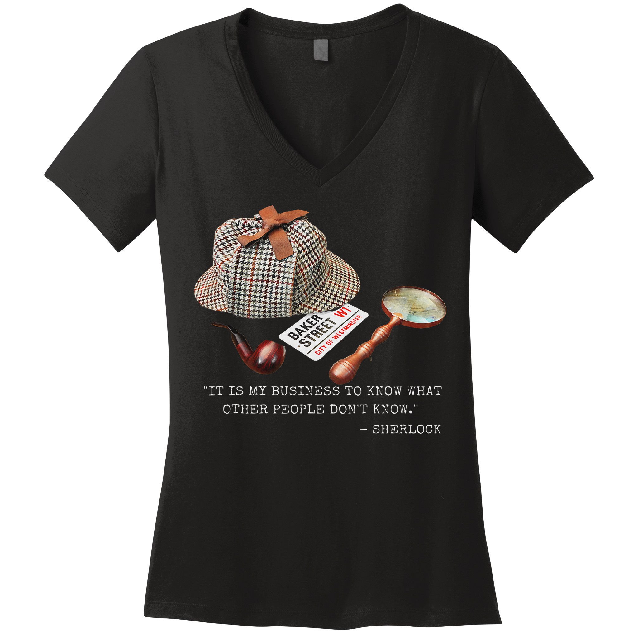It Is My Business To Know. Novelty Sherlock Holmes Mystery Women's V-Neck T-Shirt