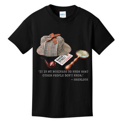 It Is My Business To Know. Novelty Sherlock Holmes Mystery Kids T-Shirt