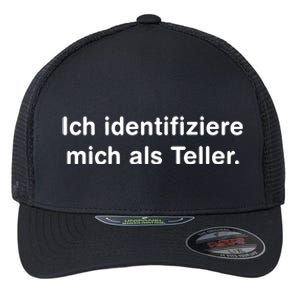 Ich Identifiziere Mich Als Teller Flexfit Unipanel Trucker Cap