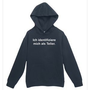 Ich Identifiziere Mich Als Teller Urban Pullover Hoodie