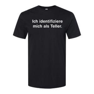 Ich Identifiziere Mich Als Teller Softstyle CVC T-Shirt