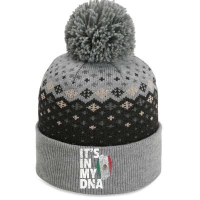 IT'S IN MY DNA Mexican Mexico Flag Cinco De Mayo Gift The Baniff Cuffed Pom Beanie