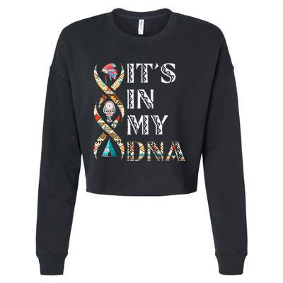 Its In My DNA Native American Cropped Pullover Crew