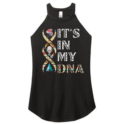 Its In My DNA Native American Women's Perfect Tri Rocker Tank