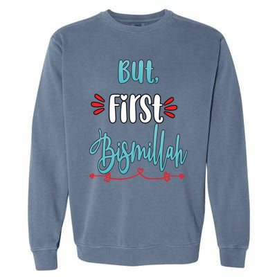 Islam Islamic Muslim Arab Bismillah Allah Gift Garment-Dyed Sweatshirt