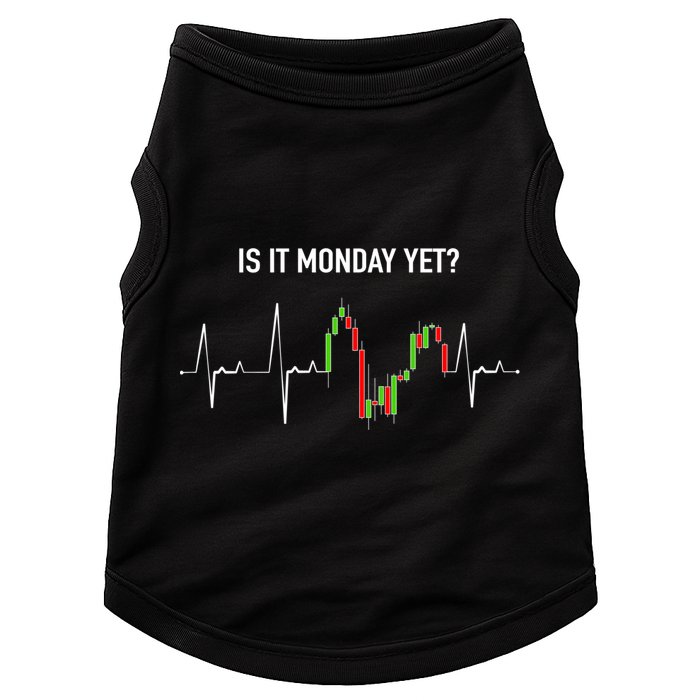 Is It Monday Yet Investor Day Trading Stock Market Trader Gift Doggie Tank