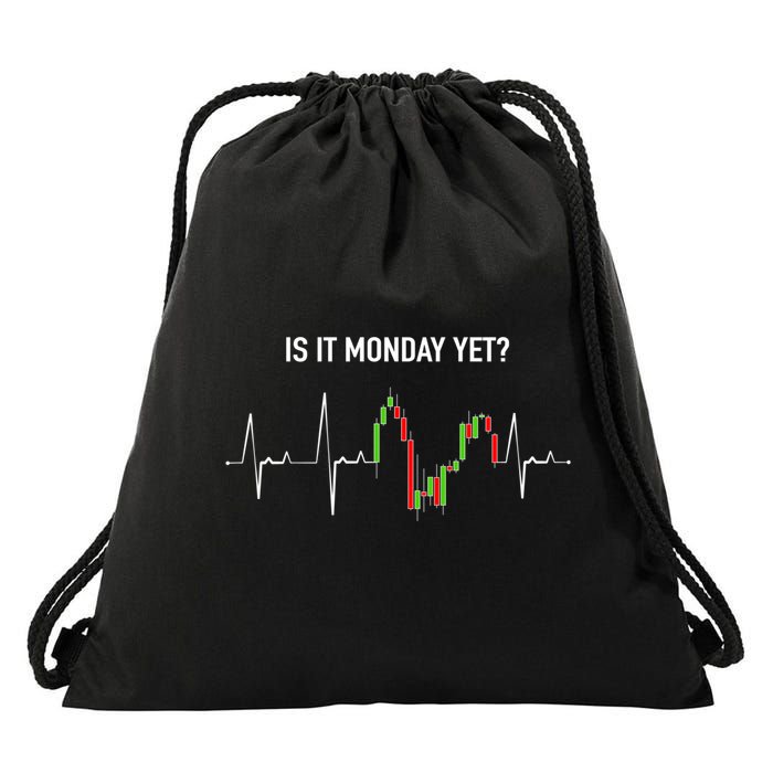 Is It Monday Yet Investor Day Trading Stock Market Trader Gift Drawstring Bag