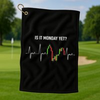Is It Monday Yet Investor Day Trading Stock Market Trader Gift Golf Towel
