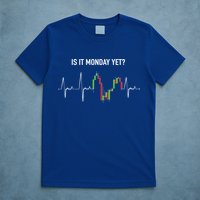 Is It Monday Yet Investor Day Trading Stock Market Trader Gift T-Shirt