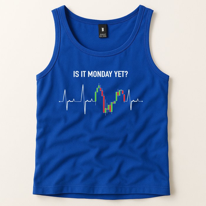 Is It Monday Yet Investor Day Trading Stock Market Trader Gift Tank Top