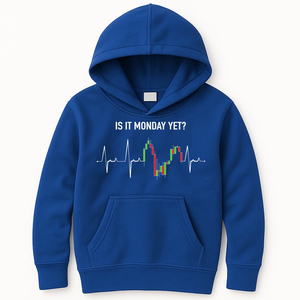 Is It Monday Yet Investor Day Trading Stock Market Trader Gift Kids Hoodie