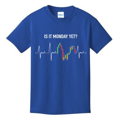 Is It Monday Yet Investor Day Trading Stock Market Trader Gift Kids T-Shirt