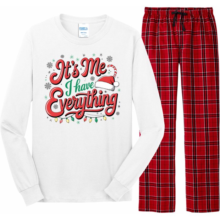 It Is Me I Have Everything Christmas Holiday Santa Claus Long Sleeve Pajama Set