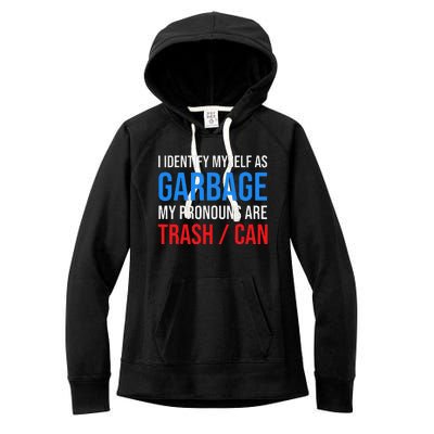 I Identify Myself As Garbage Supporters For Trump Women's Fleece Hoodie