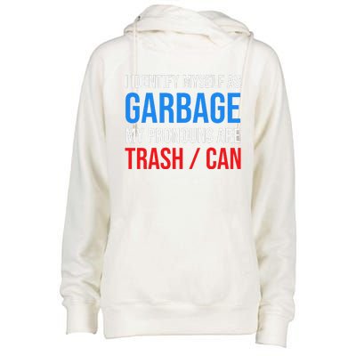 I Identify Myself As Garbage Supporters For Trump Womens Funnel Neck Pullover Hood