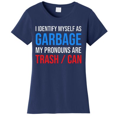 I Identify Myself As Garbage Supporters For Trump Women's T-Shirt