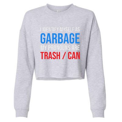 I Identify Myself As Garbage Supporters For Trump Cropped Pullover Crew