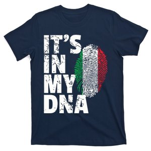 ITS IN MY DNA Italy Flag Italian Men Women Pride Gift T-Shirt