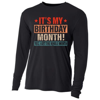 It Is My Birthday Yes The Whole Month Birthday Cooling Performance Long Sleeve Crew