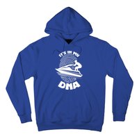 Its In My Dna Jet Skiing Water Sport Jetski Lovers Gift Hoodie