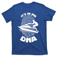 Its In My Dna Jet Skiing Water Sport Jetski Lovers Gift T-Shirt