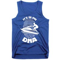 Its In My Dna Jet Skiing Water Sport Jetski Lovers Gift Tank Top