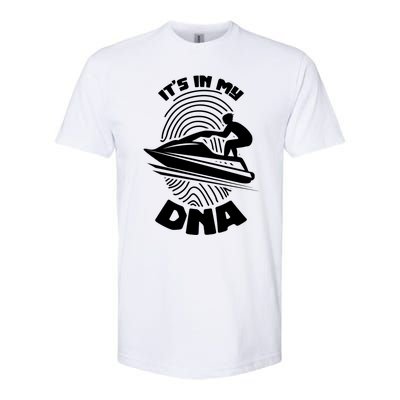 Its In My Dna Jet Skiing Water Sport Jetski Lovers Gift Softstyle CVC T-Shirt