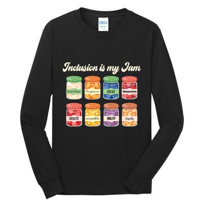 Inclusion Is My Jam Tall Long Sleeve T-Shirt
