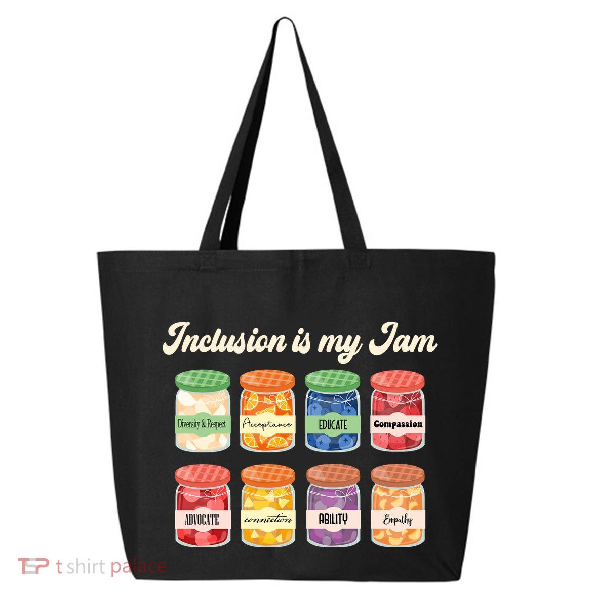 Inclusion Is My Jam 25L Jumbo Tote