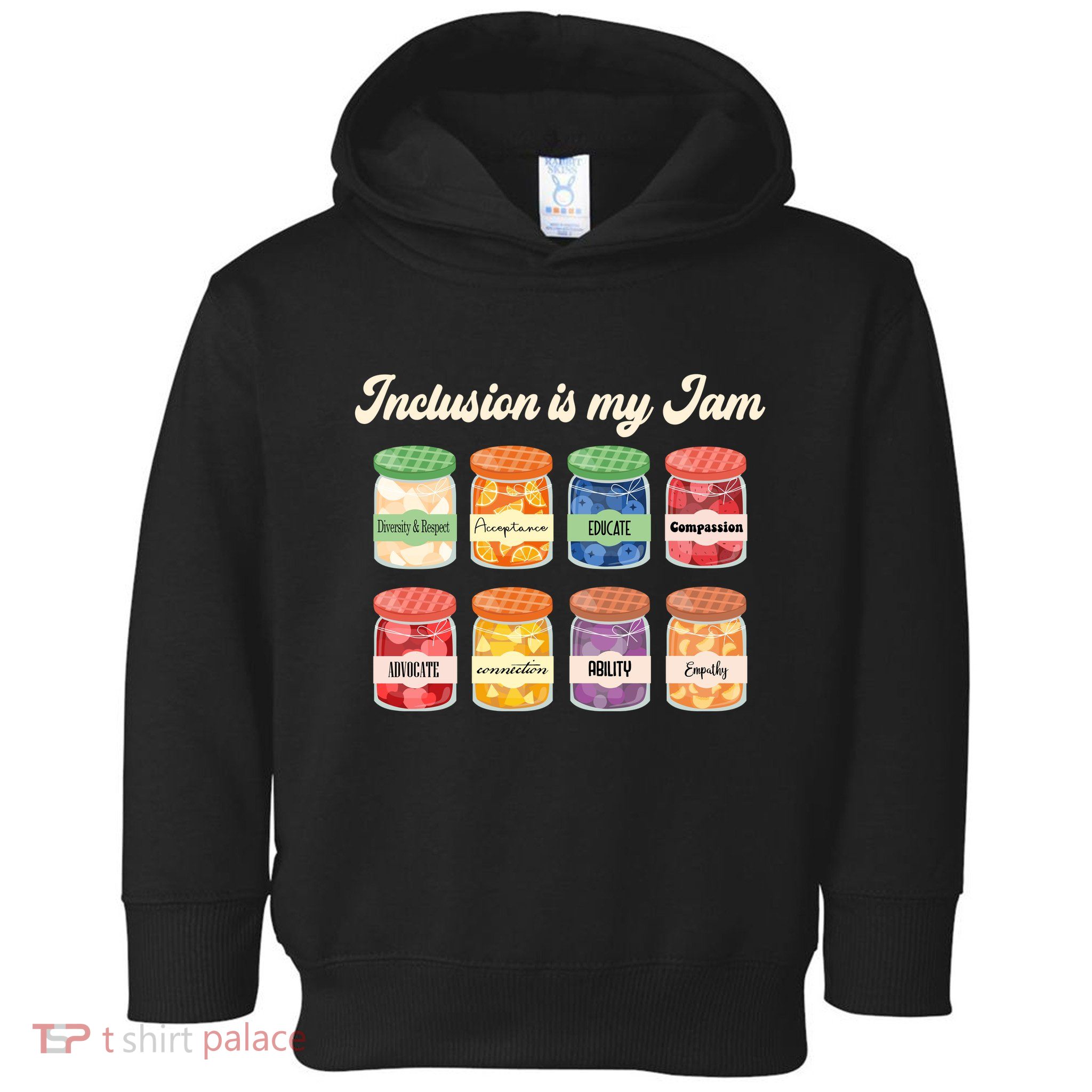 Inclusion Is My Jam Toddler Hoodie