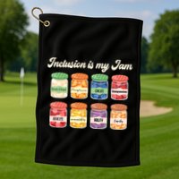 Inclusion Is My Jam Golf Towel