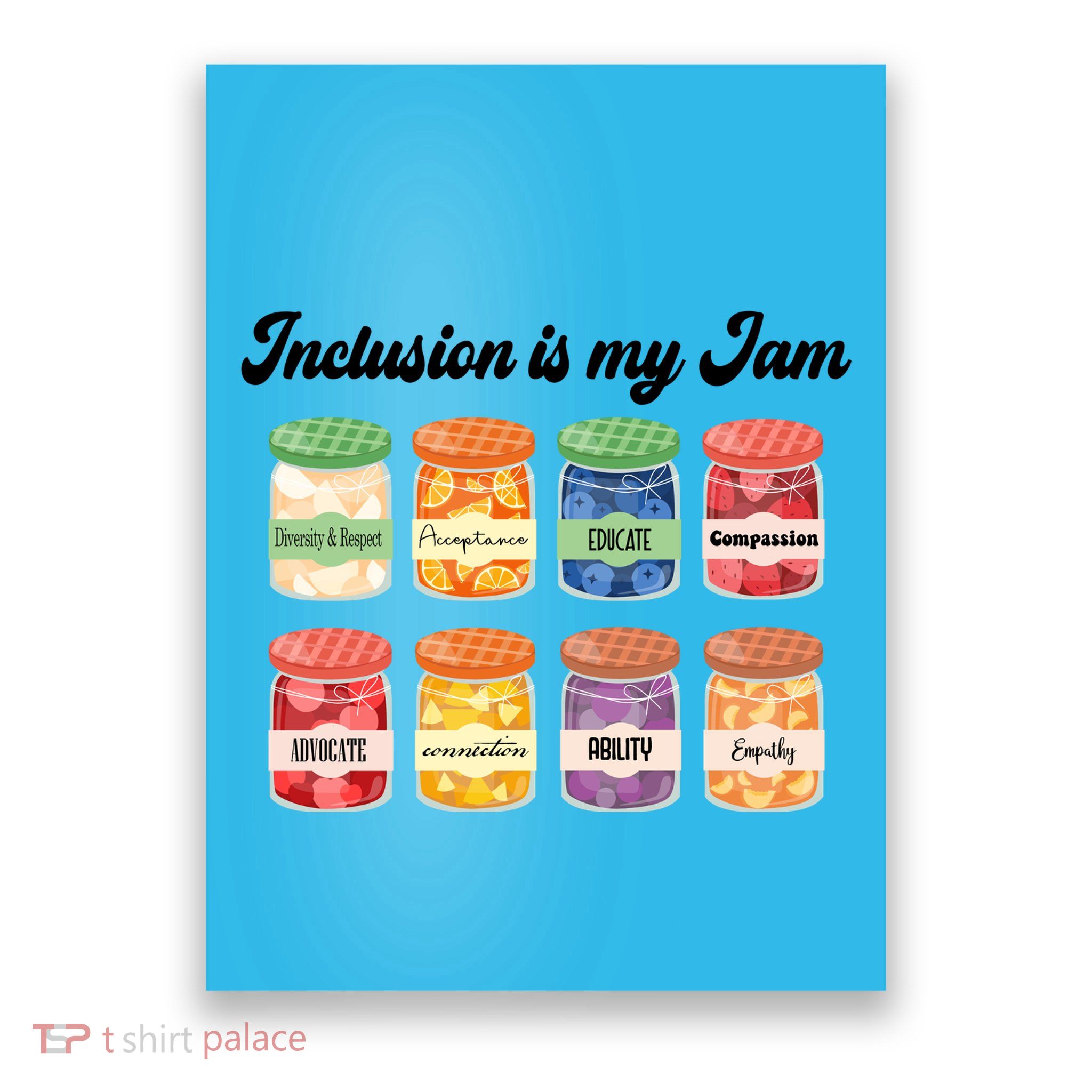 Inclusion Is My Jam Poster