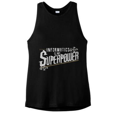 Informatics Is My Superpower Health Informatics Gift Ladies PosiCharge Tri-Blend Wicking Tank