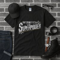 Informatics Is My Superpower Health Informatics Gift Tall T-Shirt