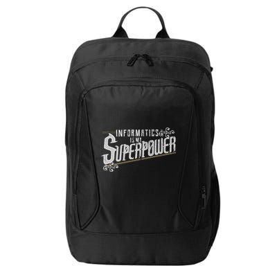 Informatics Is My Superpower Health Informatics Gift City Backpack