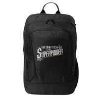 Informatics Is My Superpower Health Informatics Gift City Backpack