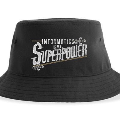 Informatics Is My Superpower Health Informatics Gift Sustainable Bucket Hat
