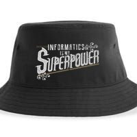 Informatics Is My Superpower Health Informatics Gift Sustainable Bucket Hat