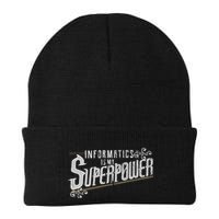 Informatics Is My Superpower Health Informatics Gift Beanie