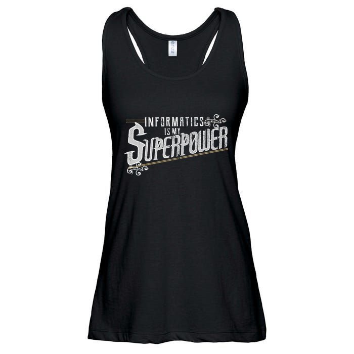 Informatics Is My Superpower Health Informatics Gift Ladies Essential Flowy Tank