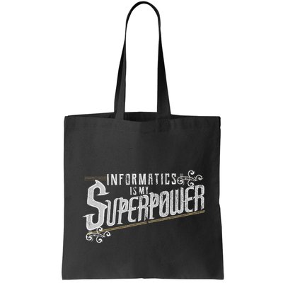 Informatics Is My Superpower Health Informatics Gift Bag