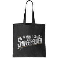 Informatics Is My Superpower Health Informatics Gift Bag
