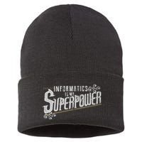 Informatics Is My Superpower Health Informatics Gift Sustainable Knit Beanie