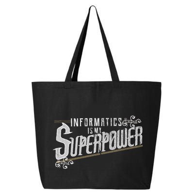 Informatics Is My Superpower Health Informatics Gift 25L Jumbo Tote