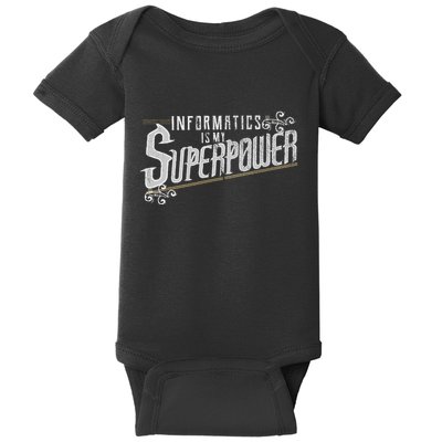 Informatics Is My Superpower Health Informatics Gift Baby Bodysuit